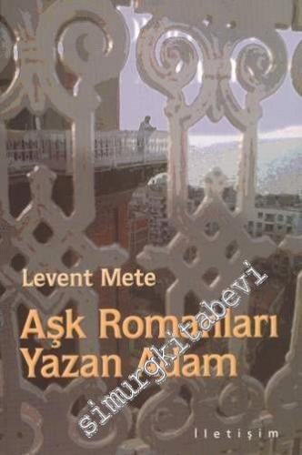 Aşk Romanları Yazan Adam