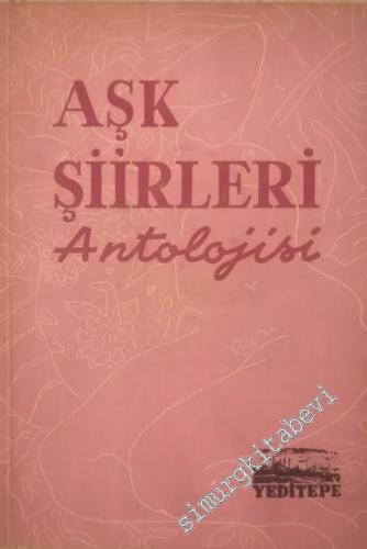 Aşk Şiirleri Antolojisi -