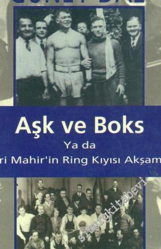 Aşk ve Boks ya da Sabri Mahir'in Ringi Kıyısı Akşamları -        1998
