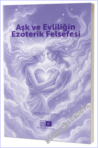 Aşk ve Evliliğin Ezoterik Felsefesi - 2026