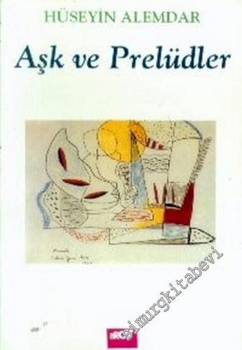 Aşk ve Prelüdler -