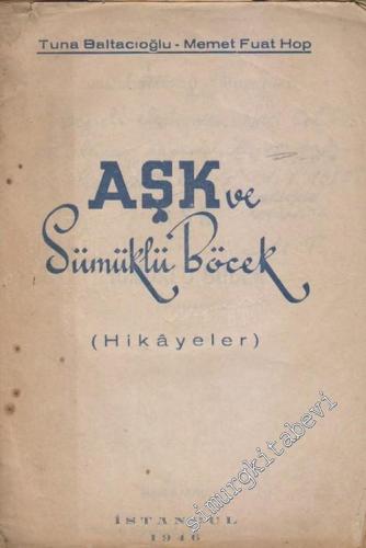 Aşk ve Sümüklü Böcek İMZALI -        1946