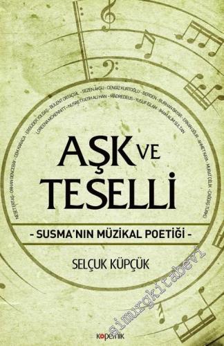 Aşk ve Teselli: Susma'nın Müzikal Poetiği -        2018