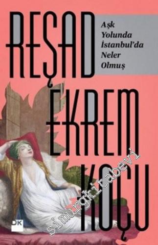 Aşk Yolunda İstanbul'da Neler Olmuş ?