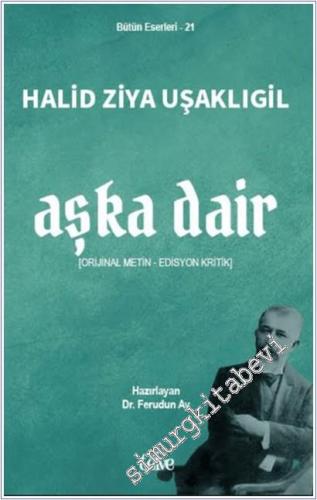 Aşka Dair: Orijinal Metin - Edisyon Kritik -        2025