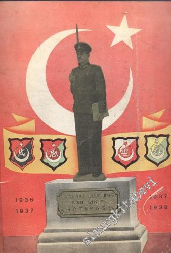 Askeri Liseleri Son Sınıf Hatırası: 1936/1937, 1937/1938 -
