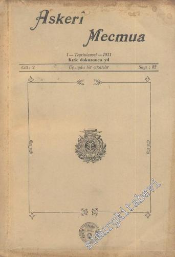 Askeri Mecmua - Cilt: 2, Sayı: 82, 1 Teşrinievvel 1931