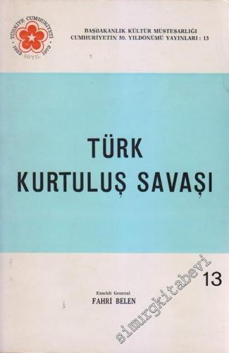 Askeri Siyasal ve Sosyal Yönleriyle Türk Kurtuluş Savaşı