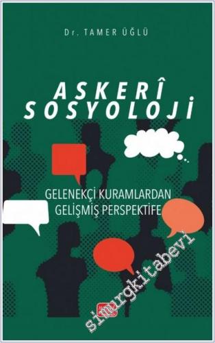 Askeri Sosyoloji : Gelenekçi Kuramlardan Gelişmiş Perspektife -        2026