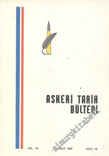 Askeri Tarih Bülteni Dergisi -  Sayı: 18    Yıl: 10   Şubat