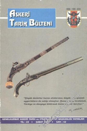 Askeri Tarih Bülteni Dergisi - Yıl: 22, Şubat 1997, Sayı: 42