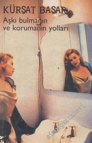 Aşkı Bulmanın ve Korumanın Yolları -        1996