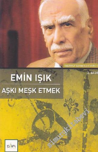 Aşkı Meşk Etmek -