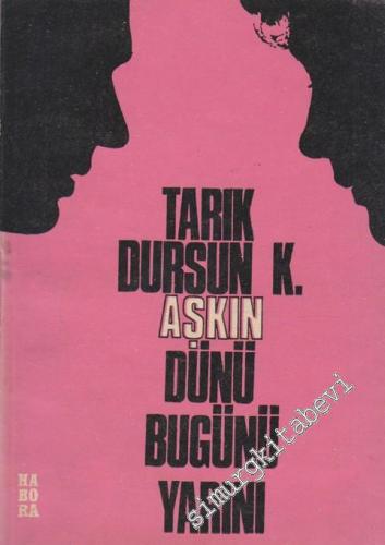 Aşkın Dünü Bugünü Yarını - Çekim Senaryosu -
