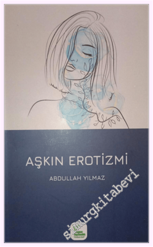 Aşkın Erotizmi -