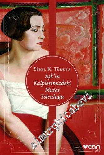 Aşk'ın Kalplerimizdeki Mutat Yolculuğu -