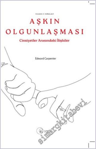 Aşkın Olgunlaşması : Cinsiyetler Arasındaki İlişkileri -        2025