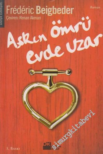 Aşkın Ömrü Evde Uzar -