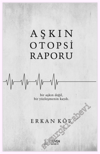 Aşkın Otopsi Raporu -