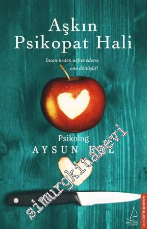Aşkın Psikopat Hali -