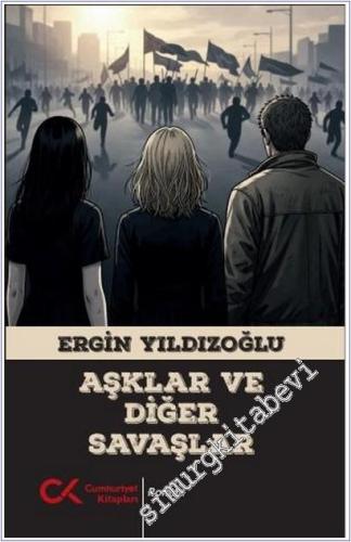 Aşklar ve Diğer Savaşlar -        2025