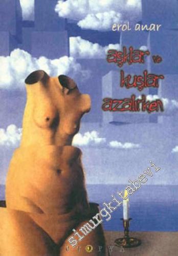 Aşklar ve Kuşlar Azalırken -        1999