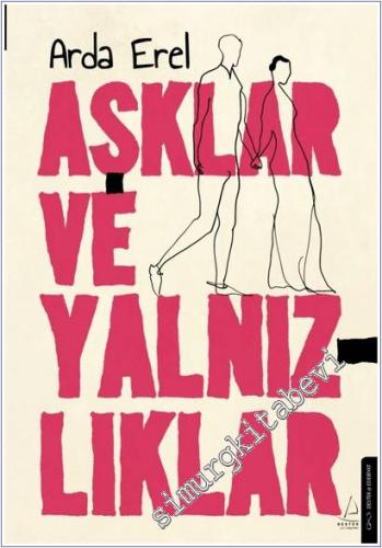 Aşklar ve Yalnızlıklar -        2025