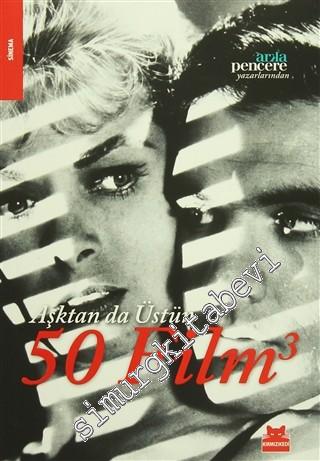 Aşktan da Üstün 50 Film - 3