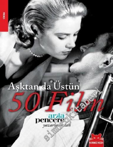 Aşktan da Üstün 50 Film -