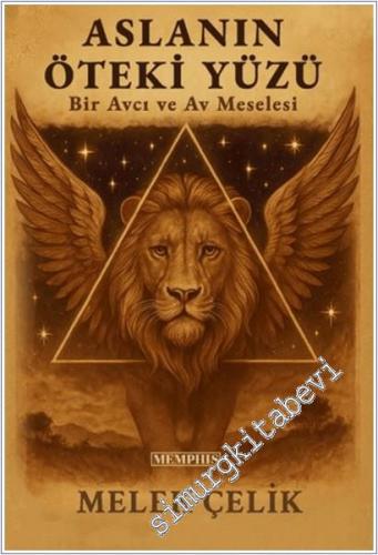 Aslanın Öteki Yüzü - Bir Av ve Avcı Meselesi -        2025