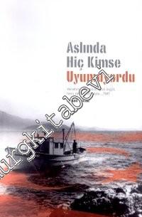 Aslında Hiç Kimse Uyumuyordu -        2001