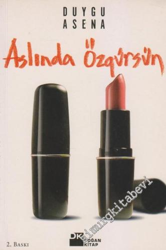 Aslında Özgürsün