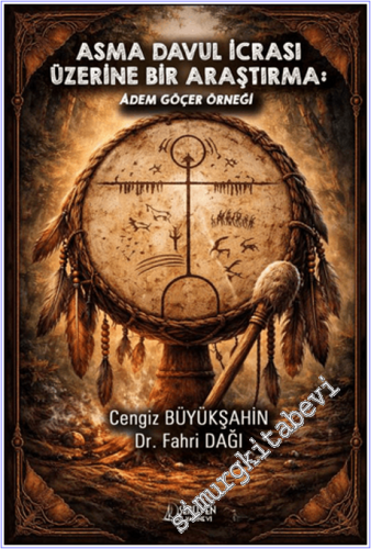 Asma Davul İcrası Üzerine Bir Araştırma: Adem Göçer Örneği -        2026