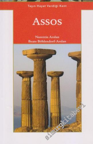 Assos: Taşın Hayat Verdiği Kent -