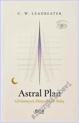 Astral Plan : Görünmeyen Bir Dünyaya Bakış