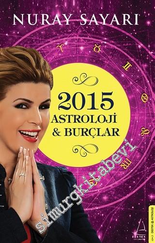 Astroloji ve Burçlar 2015 -