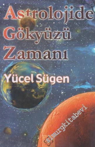 Astrolojide Gökyüzü Zamanı -        2007