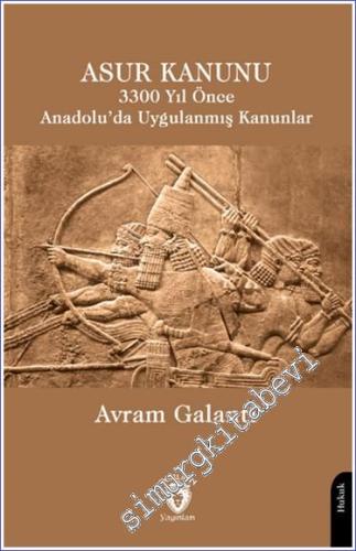 Asur Kanunu 3300 Yıl Önce Anadolu'da Uygulanmış Kanunlar - 2024