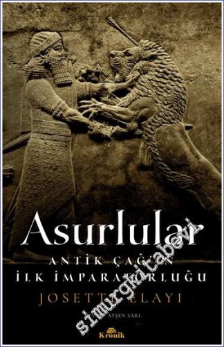 Asurlular: Antik Çağ'ın İlk İmparatorluğu - 2023