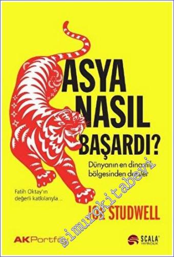 Asya Nasıl Başardı: Dünyanın En Dinamik Bölgesinden -        2023