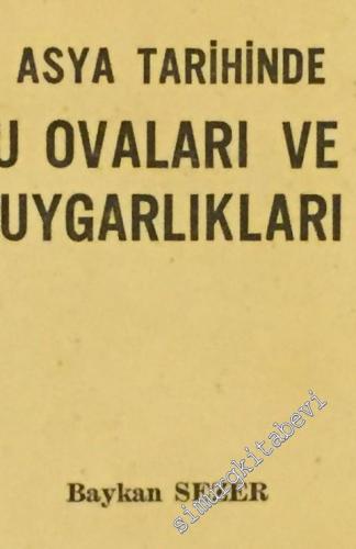Asya Tarihinde Su Boyu Ovaları ve Bozkır Uygarlıkları  -        1979