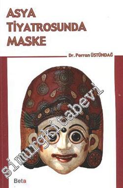 Asya Tiyatrosunda Maske -
