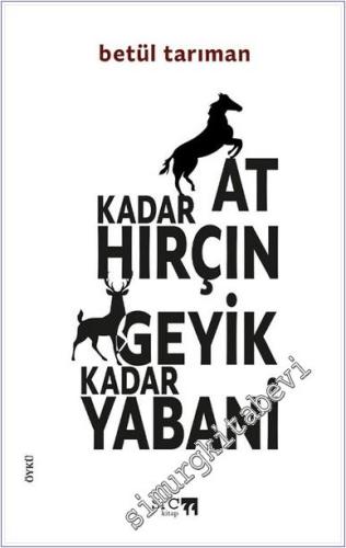 At Kadar Hırçın Geyik Kadar Yabani - 2025