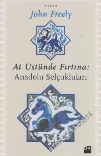 At Üstünde Fırtına: Anadolu Selçukluları -        2012
