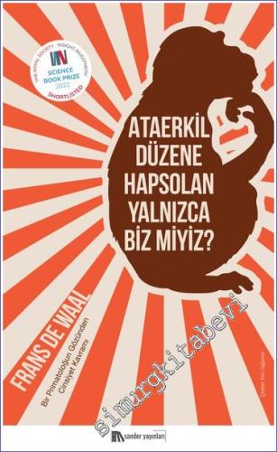 Ataerkil Düzene Hapsolan Yalnızca Biz Miyiz : Bir Primatoloğun Gözünden Cinsiyet Kavramı -        2022