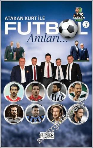 Atakan Kurt ile Futbol Anıları - 3 -        2025