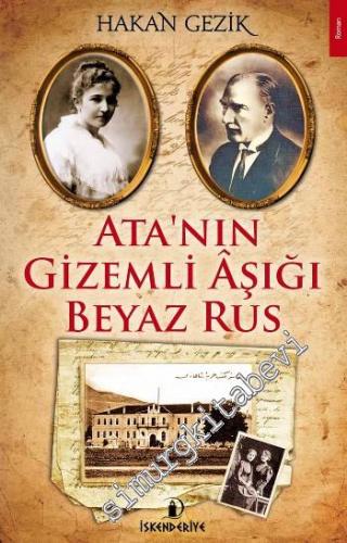 Ata'nın Gizemli Aşığı Beyaz Rus -
