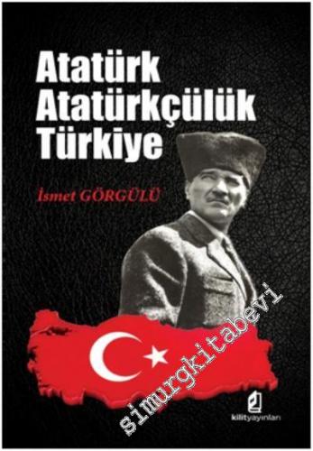 Atatürk Atatürkçülük Türkiye -        2018