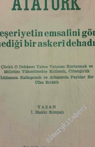 Atatürk Beşeriyetin Emsalini Görmediği Bir Askeri Dehadır -