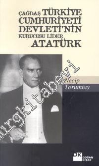 Atatürk: Çağdaş Türkiye Cumhuriyeti Devleti'nin Kurucusu Lider -        2001